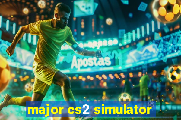 major cs2 simulator